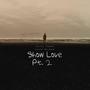 Show Love pt. 2 (feat. Kevin Nichols)