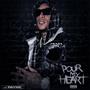 Pour My Heart (Explicit)