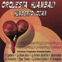 Orquesta Huambaly & Humberto Lozan (Remasterizado 2006)