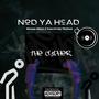 Nod Ya Head (feat. Yours Truly The Poet) [Explicit]