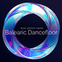Balearic Dancefloor