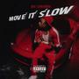 Move It Slow (Explicit)