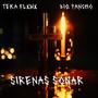 Sirenas Sonar (feat. Big Pancho, Teka Flxmx & George) [Explicit]