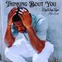 Thinking Bout You (feat. Zi res)