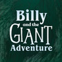 Billy and the Giant Adventure