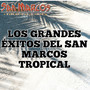 Los Grandes Éxitos Del San Marcos Tropical