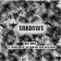 Shadows (feat. Breana Martin)