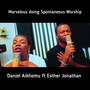 Marvelous Doings (Spontaneous Worship Version)