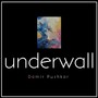 Underwall