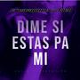 Dime si estas pa mi (feat. Kiell)