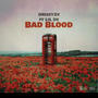 BAD BLOOD (feat. Lil De) [Explicit]