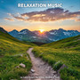 #01 Relaxation Music to Calm Down, for Sleep, Wellness, Kids