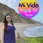 Mi Vida עד שנגמר