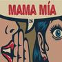 Mama Mía (Explicit)