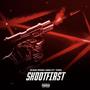 Shoot First (Explicit)