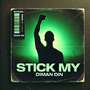 STICK MY (Explicit)