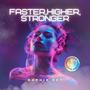 Faster, Higher, Stronger (feat. Rob Lane) [(Remastered)]