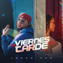 Viernes Por La Tarde (Explicit)