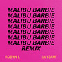 Malibu Barbie (SAY3AM Remix)