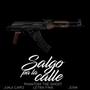 Salgo Pa La Calle (Explicit)