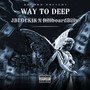 Way To Deep (Explicit)