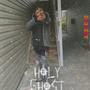 Holy Ghost (Explicit)