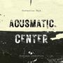 Acusmatic Center