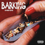 BARKING (SPANISH REMIX) [Explicit]