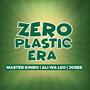 Zero Plastic Era (feat. Josee & Ali WA Leo)