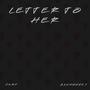 Letter To Her (feat. 216mossey) [Explicit]