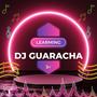 Dj Guaracha