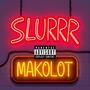 SLURRR (Freestyle) [Explicit]