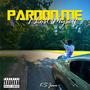 Pardon Me I Lost Myself (Explicit)