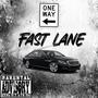 Fast Lane (feat. Brianfrm203) [Explicit]