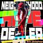 Neighborhood Hope Dealer (Explicit)