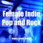 Female Indie Pop and Rock