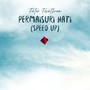 Permaisuri Hati (Speed Up)