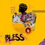 Bless (Explicit)