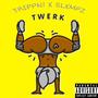 Twerk Song (feat. slXmpZ) [Explicit]