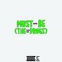 Must Be (The ****s) (feat. EVAN MAC) [Explicit]