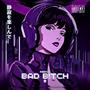 BAD B!TCH (Explicit)