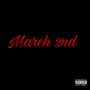 March 2nd (Explicit)