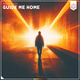 Guide Me Home