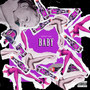 Baby (feat. Loren) [Explicit]