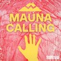 Mauna Calling