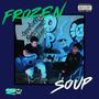 Frozen Soup (feat. Sekunda) [Explicit]