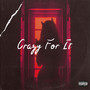 Crazy for It (Explicit)