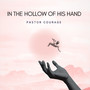 In the Hollow of His Hand