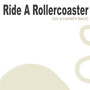 Ride a Rollercoaster (On a Camel's Back)