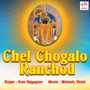 Chel Chogalo Ranchod